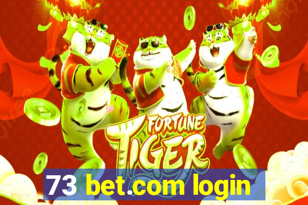 73 bet.com login